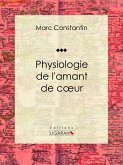 Physiologie de l'amant de coeur (eBook, ePUB)