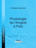 Physiologie de l'Anglais à Paris (eBook, ePUB)