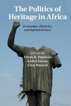 Politics of Heritage in Africa (eBook, ePUB)