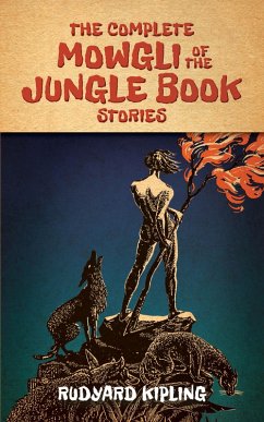 The Complete Mowgli of the Jungle Book Stories (eBook, ePUB) - Kipling, Rudyard