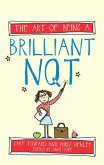 The Art of Being a Brilliant NQT (eBook, ePUB)