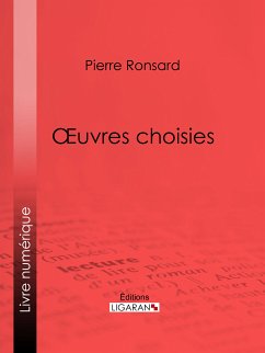 Oeuvres choisies (eBook, ePUB) - Ligaran; de Ronsard, Pierre