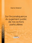 Sur l'inconséquence du jugement public de nos actions particulières (eBook, ePUB)