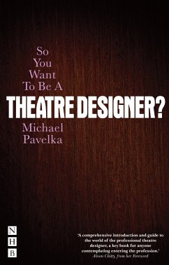 So You Want To Be A Theatre Designer? (eBook, ePUB) - Pavelka, Michael