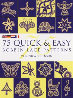 75 Quick & Easy Bobbin Lace Patterns (eBook, ePUB) - Sorenson, Veronica