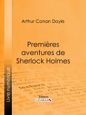 Premières aventures de Sherlock Holmes (eBook, ePUB)