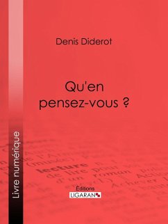 Qu'en pensez-vous ? (eBook, ePUB) - Diderot, Denis; Ligaran