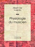 Physiologie du musicien (eBook, ePUB)