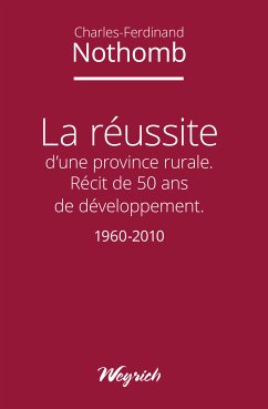 La réussite d'une province rurale (eBook, ePUB) - Nothomb, Charles-Ferdinand