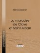 La marquise de Claye et Saint-Alban... - Bild 1