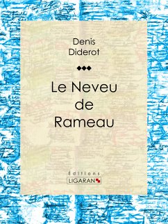 Le Neveu de Rameau (eBook, ePUB) - Ligaran; Diderot, Denis