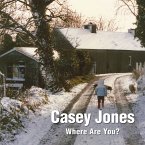 Casey Jones - Where Are You? A Winter Tale of a Lost Toy (eBook, ePUB)