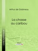 La Chasse au caribou (eBook, ePUB)