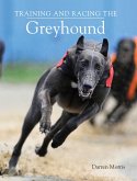 Training and Racing the Greyhound (eBook, ePUB)