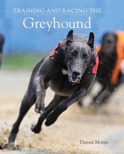 Cover Training and Racing the Greyhound (eBook, ePUB)