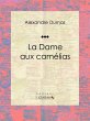 La Dame aux camélias (eBook, ePUB) - Bild 1