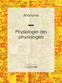 Physiologie des physiologies (eBook, ePUB)