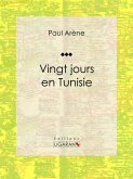 Vingt jours en Tunisie (eBook, ePUB)