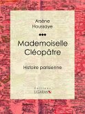 Mademoiselle Cléopâtre (eBook, ePUB)