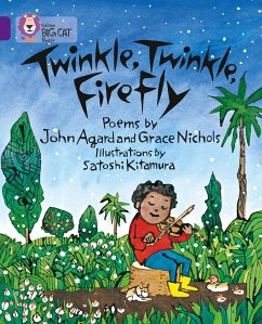 Twinkle, Twinkle, Firefly - Agard, John; Nichols, Grace; Kitamura, Satoshi