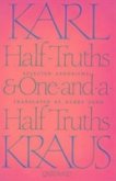 Half-Truths & One-&-A-Half Truths: Selected Aphorisms