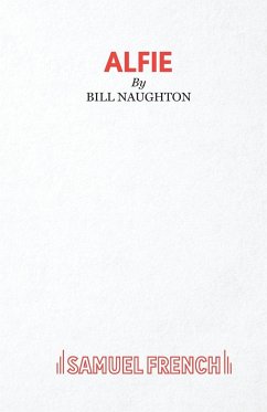 Alfie - A Play - Naughton, Bill