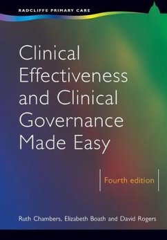 Clinical Effectiveness and Clinical Governance Made Easy - Chambers, Ruth; Boath, Elizabeth; Rogers, David