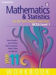 Mathematics and Statistics for the New Zealand Curriculum Year 11 Ncea Level 1 Workbook - Brookie, Anna; Lawrence, Anne; Halford, Joye; Tiffen, Robin; Wallace, Jan; Greenwood, David; Robertson, David