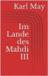 Im Lande des Mahdi III Karl May Author