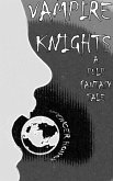 Vampire Knights: A Pulp Fantasy Tale (eBook, ePUB)