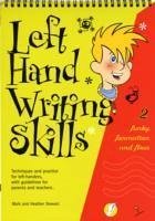 Left Hand Writing Skills - Stewart, Mark; Stewart, Heather