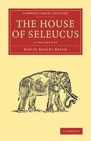 The House of Seleucus 2 Volume Set - Bevan, Edwyn Robert