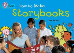 How to Make a Storybook - Asquith, Ros