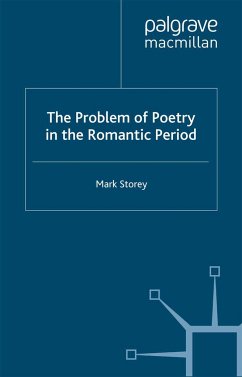 The Problem of Poetry in the Romantic Period - Storey, M.