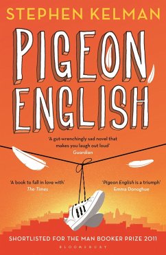 Pigeon English - Kelman, Stephen (Novelist, UK)