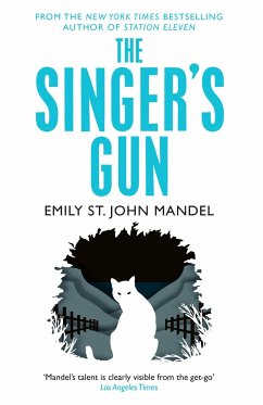 The Singer's Gun - Mandel, Emily St. John