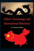 China's Geo-Strategy and International Behaviour