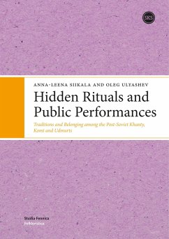 Hidden Rituals and Public Performances - Siikala, Anna-Leena; Oleg, Ulyashev