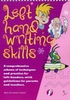 Left Hand Writing Skills - Combined - Stewart, Mark; Stewart, Heather