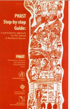 PHAST step-by-step guide - Wood, Sara; World Health Organization; Swedish International Development Agency (SIDA)