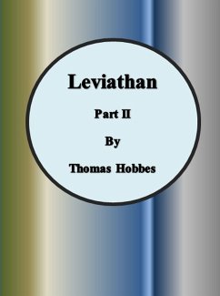 Leviathan: PART II (eBook, ePUB) - Hobbes, Thomas