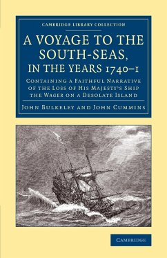 A Voyage to the South-Seas, in the Years 1740-1 - Bulkeley, John; Cummins, John