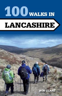 100 Walks in Lancashire - Clare, Bob