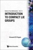 Introduction to Compact Lie Groups