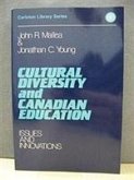 Cultural Diversity and Canadian Education: Issues and Innovations Volume 130
