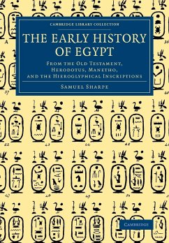 The Early History of Egypt - Sharpe, Samuel