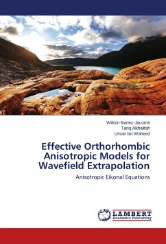 Effective Orthorhombic Anisotropic Models for Wavefield Extrapolation - Ibanez-Jacome, Wilson;Alkhalifah, Tariq;Waheed, Umair bin