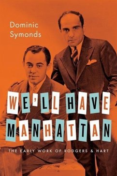 We'll Have Manhattan - Symonds, Dominic (Reader in Drama, The University of Lincoln)