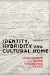 Identity, Hybridity and Cultural Home - Bild 1