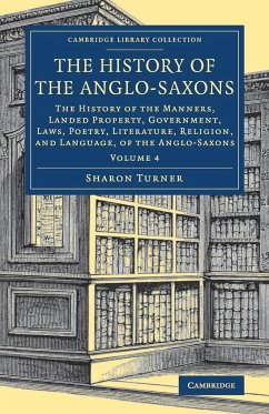 The History of the Anglo-Saxons - Turner, Sharon